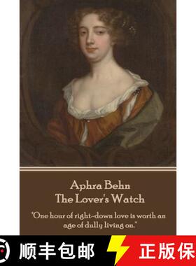 【3-4周达】Aphra Behn - The Lover's Watch [9781785437946]