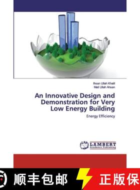 预订 An Innovative Design and Demonstration for Very Low Energy Building [9786202517539]