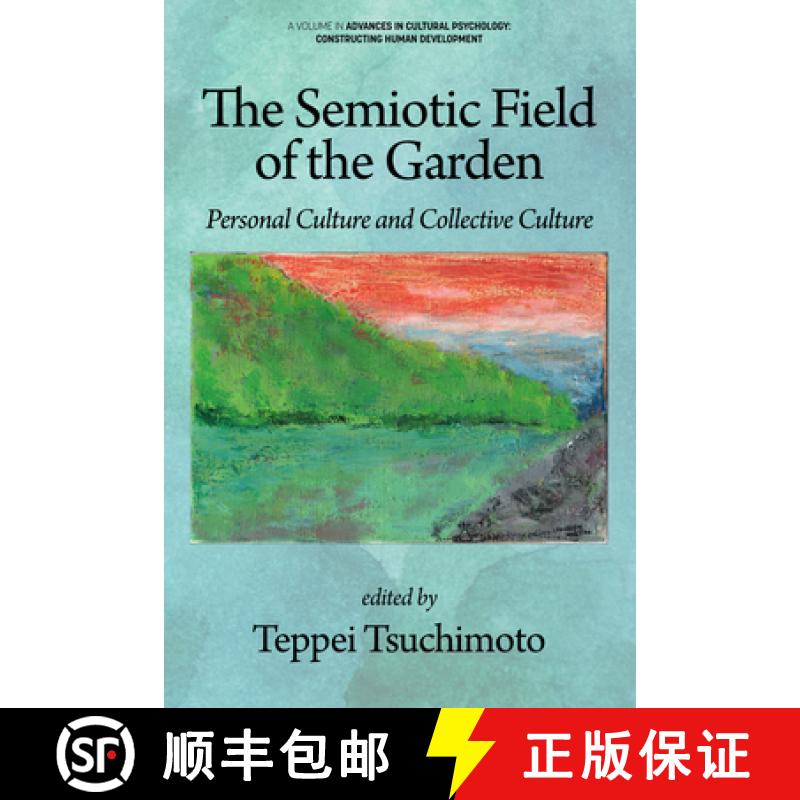 【2-3周达】The Semiotic Field of the Garden: Personal Culture and Collective Culture [9798887306353]