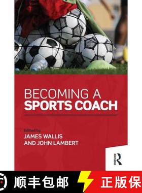 【3-4周达】BECOMING A SPORTS COACH, WALLIS & L [9781138793460]