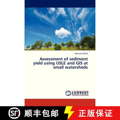 预订 Assessment of Sediment Yield Using Usle and GIS at Small Watersheds [9783838372969]