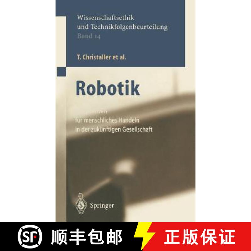 【3-4周达】Robotik : Perspektiven für menschliches Handeln in der zukünftigen Gesellschaft [9783540427797]