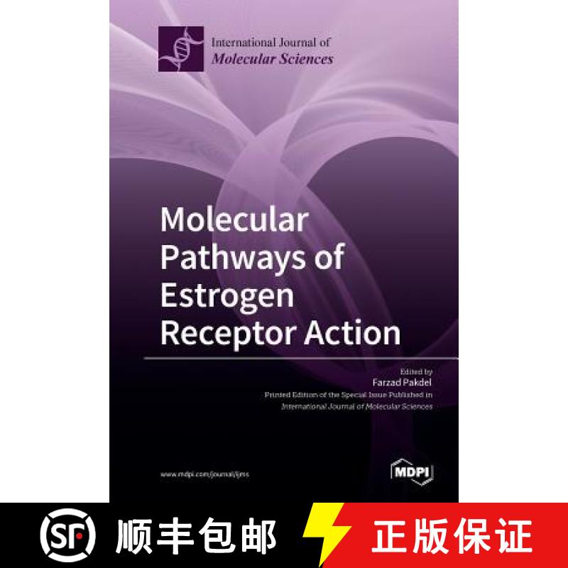 【2-3周达】Molecular Pathways of Estrogen Receptor Action [9783038972969]