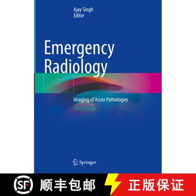 【3-4周达】Emergency Radiology: Imaging of Acute Pathologies (Third Edition 2024) [9783031657696]