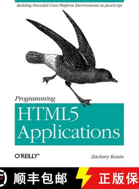 【3-4周达】Programming HTML5 Applications: Building Powerful Cross-Platform Environments in JavaScript [9781449399085]