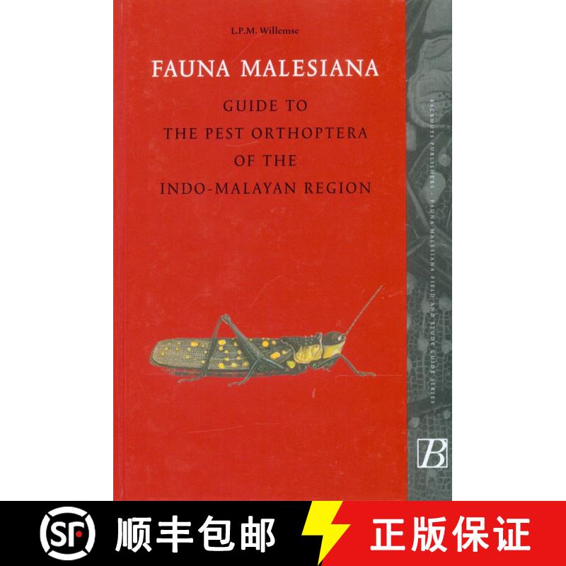 预订 Fauna Malesiana Guide to the Pest Orthoptera of the Indo-Malayan Region [9789057820755]