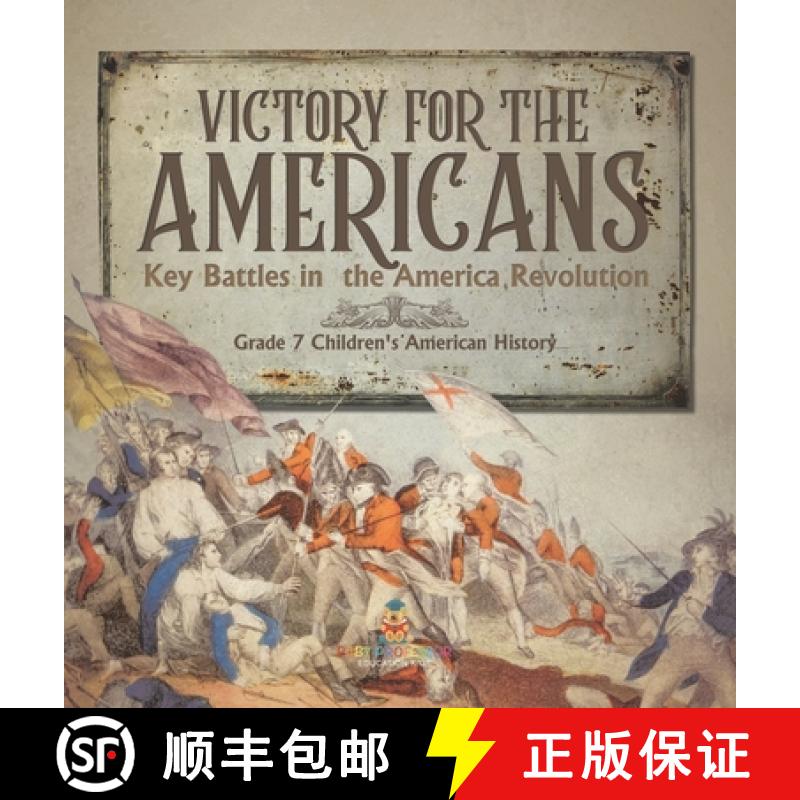 【3-4周达】Victory for the Americans | Key Battles in the America Revolution | Grade 7 Children's Ame... [9781541996908]