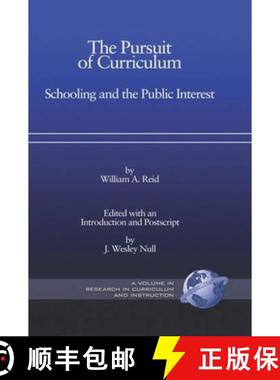 【3-4周达】The Pursuit of Curriculum: Schooling and the Public Interest (Hc) [9781593115081]