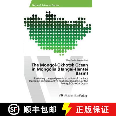 预订 The Mongol-Okhotsk Ocean in Mongolia (Hangai-Hentei Basin) [9783639634914]