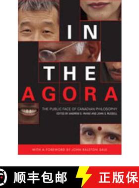 【3-4周达】In the Agora : The Public Face of Canadian Philosophy [9780802038951]