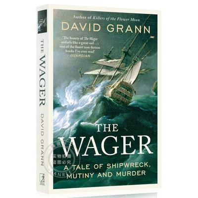 现货 赌注 英版简装 The Wager: A Tale of Shipwreck, Mutiny and Murder [9781471183706]