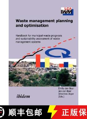 预订 Waste management planning and optimisation. Handbook for municipal waste prognosis and sustainab... [9783898215190]