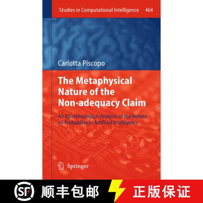 【3-4周达】精装 The Metaphysical Nature of the Non-adequacy Claim : An Epistemological Analysis of th... [9783642353581]