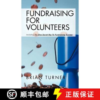 【3-4周达】Fundraising for Volunteers: Including the One Secret Key to Fundraising Success [9781452508177]