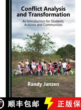 预订 Conflict Analysis and Transformation : An Introduction for Students, Activists and Communities [9781527516472]