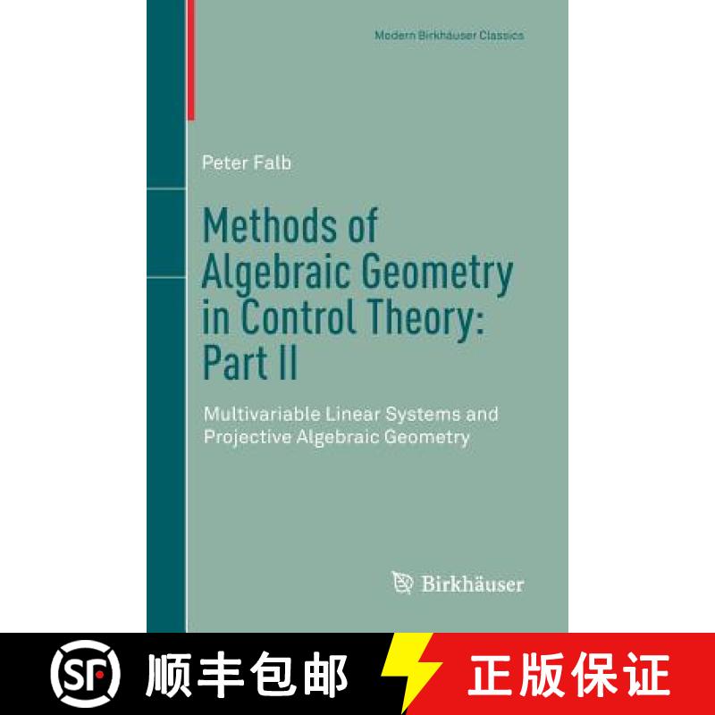 【3-4周达】Methods of Algebraic Geometry in Control Theory: Part II : Multivariable Linear Systems an... [9783319965734]