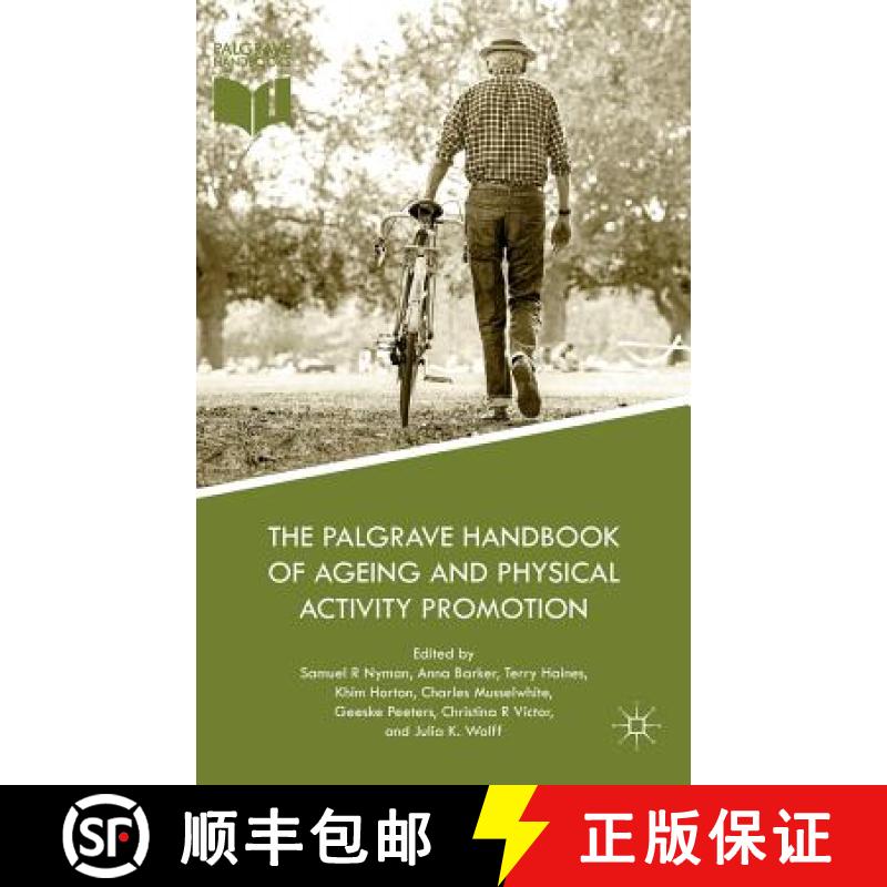 【3-4周达】The Palgrave Handbook of Ageing and Physical Activity Promotion [9783319712901]