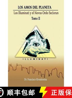 预订 Los Amos Del Planeta: La Elitocracia Global, Los Illuminati y el Novus Ordo Seclorum [9781439264164]