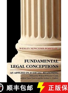 【3-4周达】Fundamental Legal Conceptions as Applied in Judicial Reasoning [9781584771623]