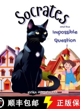 【3-4周达】Socrates and the Impossible Question: The story about a clever cat on a quest to help a li... [9781067036201]