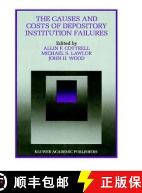 【3-4周达】The Causes and Costs of Depository Institution Failures [9780792396345]