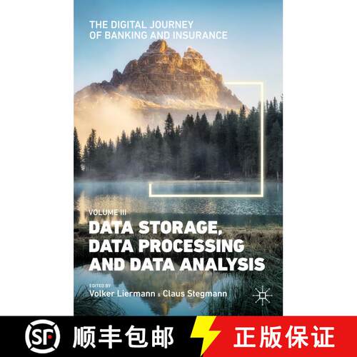 【3-4周达】精装 The Digital Journey of Banking and Insurance, Volume III: Data Storage, Data Processi... [9783030788209]