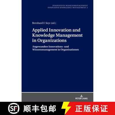 【3-4周达】Applied Innovation and Knowledge Management in Organizations : Angewandtes Innovations- un... [9783631874141]