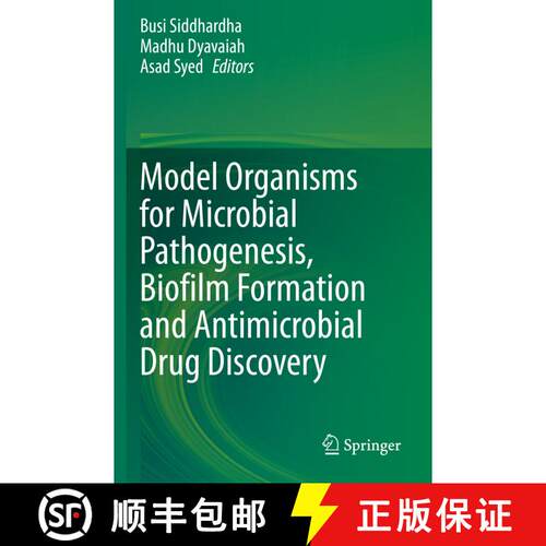 【3-4周达】Model Organisms for Microbial Pathogenesis, Biofilm Formation and Antimicrobial Drug Disco... [9789811516979]