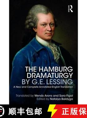 【3-4周达】The Hamburg Dramaturgy by G.E. Lessing: A New and Complete Annotated English Translation [9780415662451]