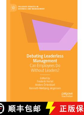 【3-4周达】Debating Leaderless Management : Can Employees Do Without Leaders? [9783031045950]