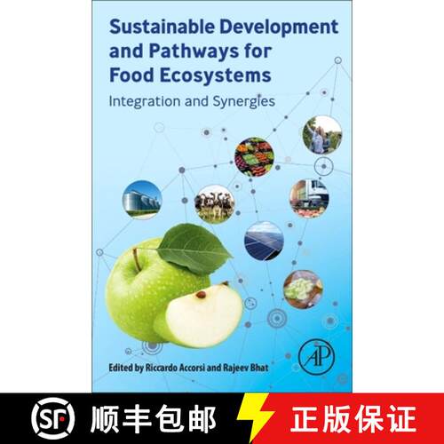 【3-4周达】Sustainable Development and Pathways for Food Ecosystems: Integration and Synergies [9780323908856]