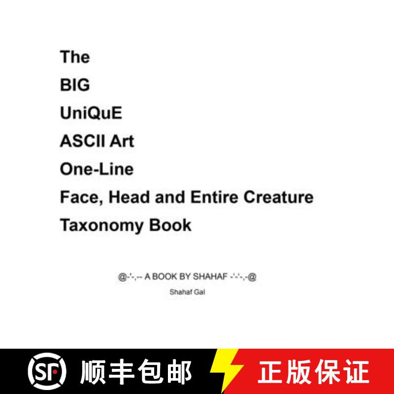 【2-3周达】The BIG UniQuE ASCII Art One-Line Face, Head and Entire Creature Taxonomy Book [9781008985612]