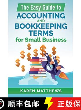 【3-4周达】The Easy Guide to Accounting and Bookkeeping Terms for Small Business [9780646812595]