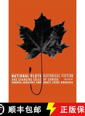 预订 National Plots: Historical Fiction and Changing Ideas of Canada [9781554580613]