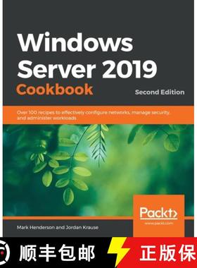 预订 Windows Server 2019 Cookbookm - Second Edition: Over 100 recipes to effectively configure networ... [9781838987190]