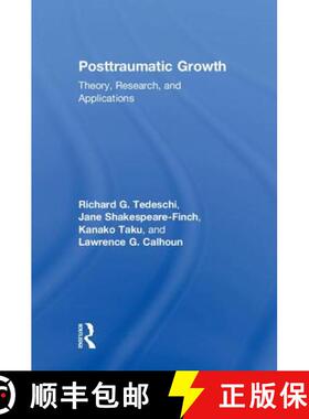 【3-4周达】Posttraumatic Growth: Theory, Research, and Applications [9781138675018]