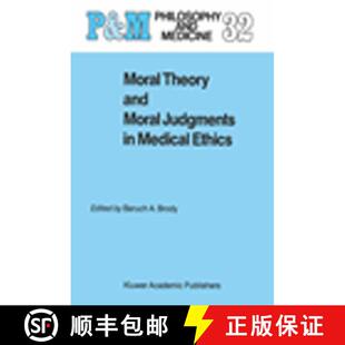 【3-4周达】Moral Theory and Moral Judgments in Medical Ethics [9789401077231]
