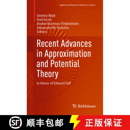 【3-4周达】精装 Recent Advances in Approximation and Potential Theory : In Honor of Edward Saff [9783031955501]