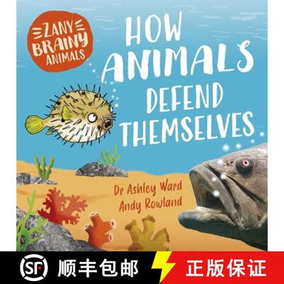 【3-4周达】Zany Brainy Animals: How Animals Defend Themselves [9781526323392]