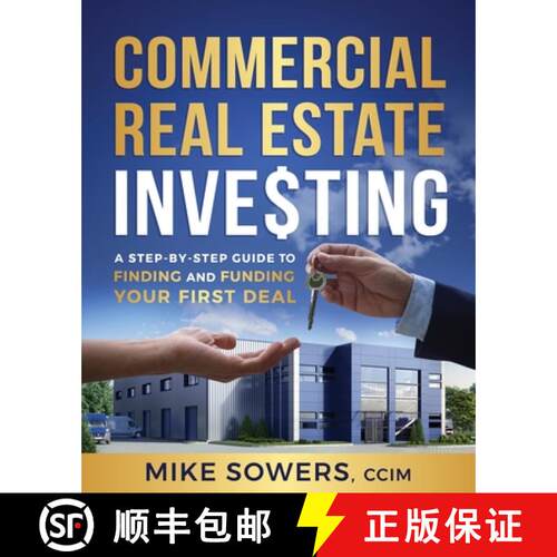 【3-4周达】Commercial Real Estate Investing : A Step-by-Step Guide to Finding and Funding Your First ... [9781544520971]