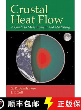 【3-4周达】Crustal Heat Flow: A Guide to Measurement and Modelling [9780521797030]