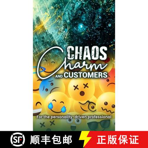【3-4周达】精装 Chaos, Charm, and Customers: A Survival Guide for the Personality-driven Professional [9798900567181]