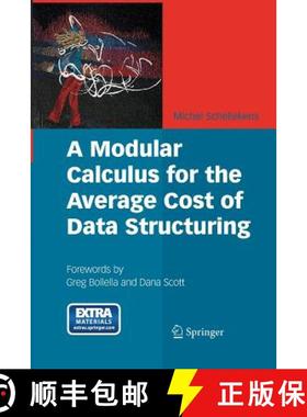 【3-4周达】A Modular Calculus for the Average Cost of Data Structuring [9781489999061]