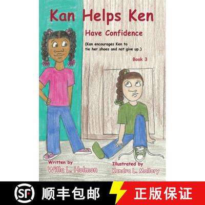 【3-4周达】Kan Helps Ken Have Confidence : Kan Encourages Ken to Tie Her Shoes and Not Give Up [9781087907840]