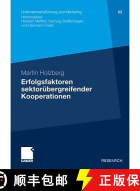【3-4周达】Erfolgsfaktoren sektorübergreifender Kooperationen : Ein Beitrag zur Kooperationsforschun... [9783834917966]