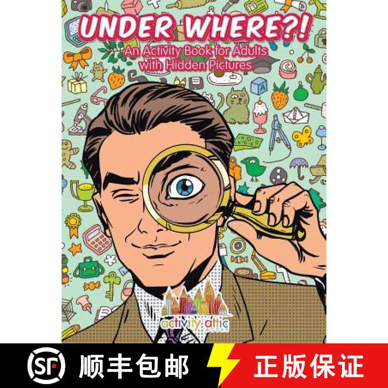 【3-4周达】Under Where?! An Activity Book for Adults with Hidden Pictures [9781683234623]