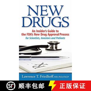 【3-4周达】New Drugs: An Insider's Guide to the FDA's New Drug Approval Process for Scientists, Inves... [9781419699610]