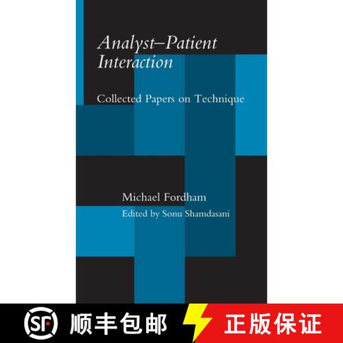 【3-4周达】精装 Analyst-Patient Interaction : Collected Papers on Technique [9780415121842]