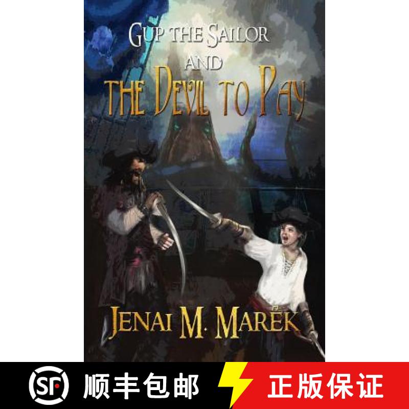 【4周达】Gup the Sailor and the Devil to Pay [9780999123348]