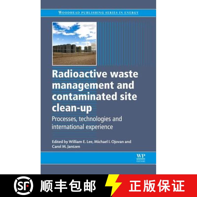 【3-4周达】Radioactive Waste Management and Contaminated Site Clean-Up: Processes, Technologies and I... [9780857094353]